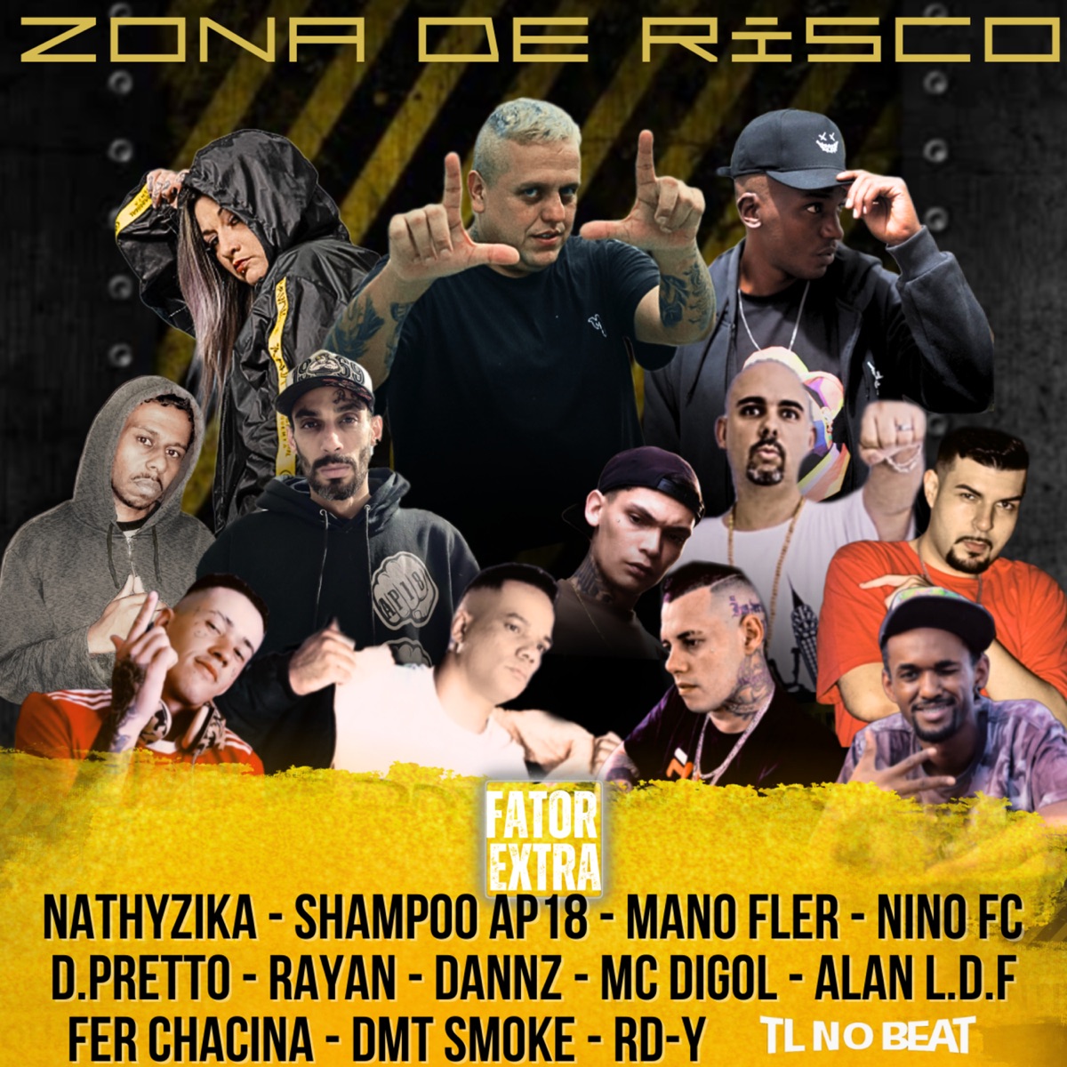 Zona de Risco (feat. Nathyzika, Shampoo AP18, Mano Fler, Nino FC, D Pretto, Rayan, Dannz, Mc digol, Alan L.D.F, Fer Chacina, DMT Smoke, RDY & TL no Beat) - Single by Fator Extra album cover