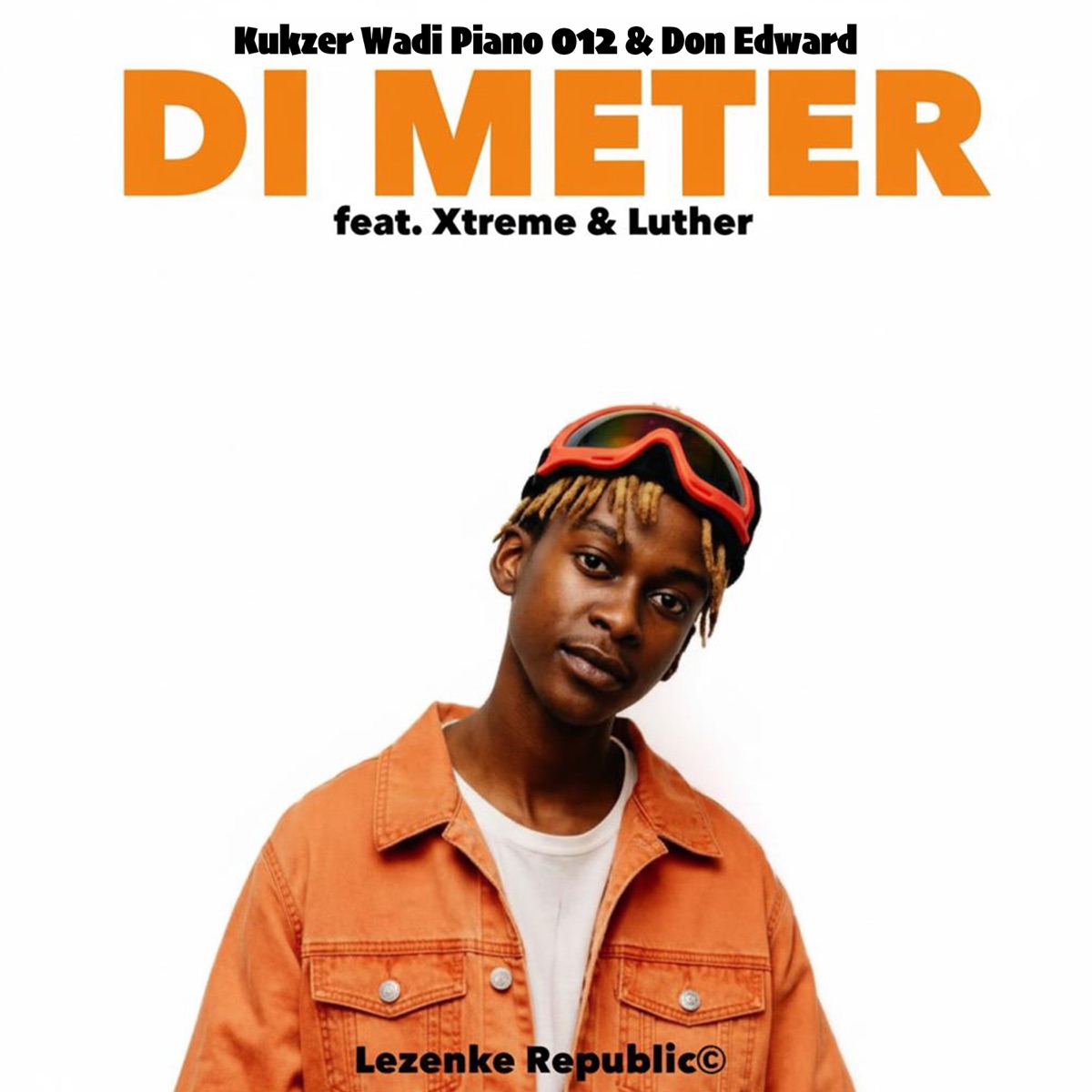 Di Meter (feat. Xtreme & Luther) - Single by Kukzer wadi piano_012 & Don Edward album cover