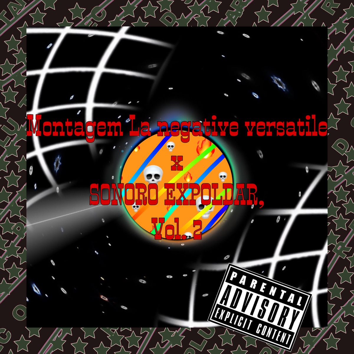 Montagem La negative Versatile x Sonoro Explodar, Vol. 2 (feat. Dj El Ricardo Original) - Single by DJSENSEI album cover