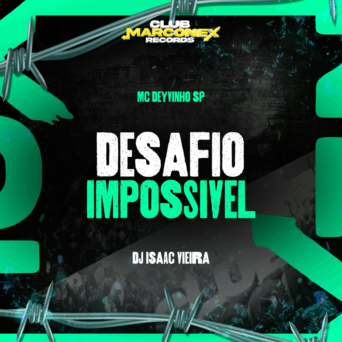 Desafio Impossível - Single by MC DEYVINHO SP & DJ Isaac Vieira album cover