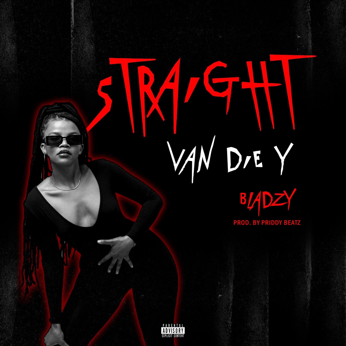 Straight Van Die Y - Single by Bladzy SA album cover