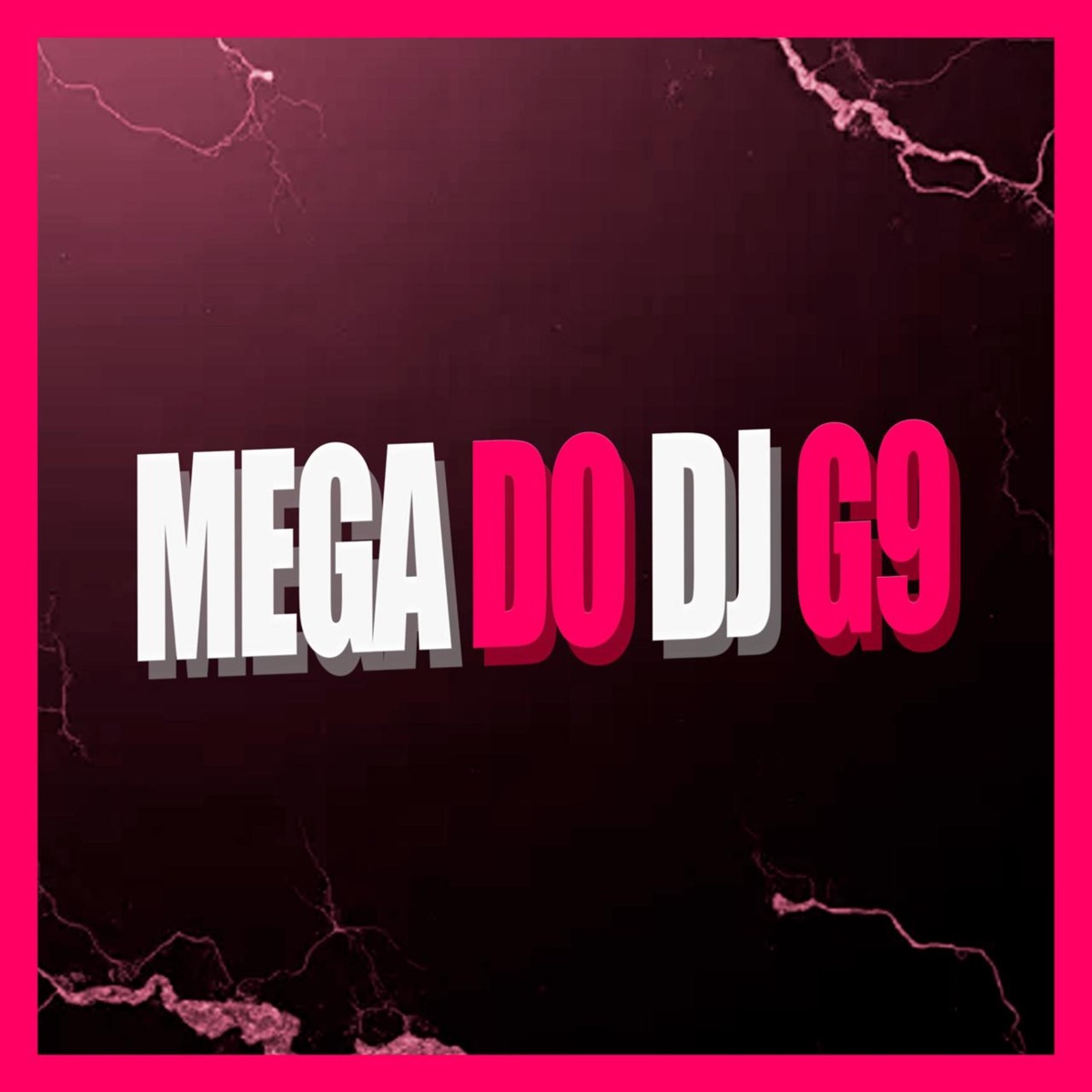 Mega do DJ G9 (feat. Brisa No Som) - Single by Dj G9 & Mc Nauan album cover