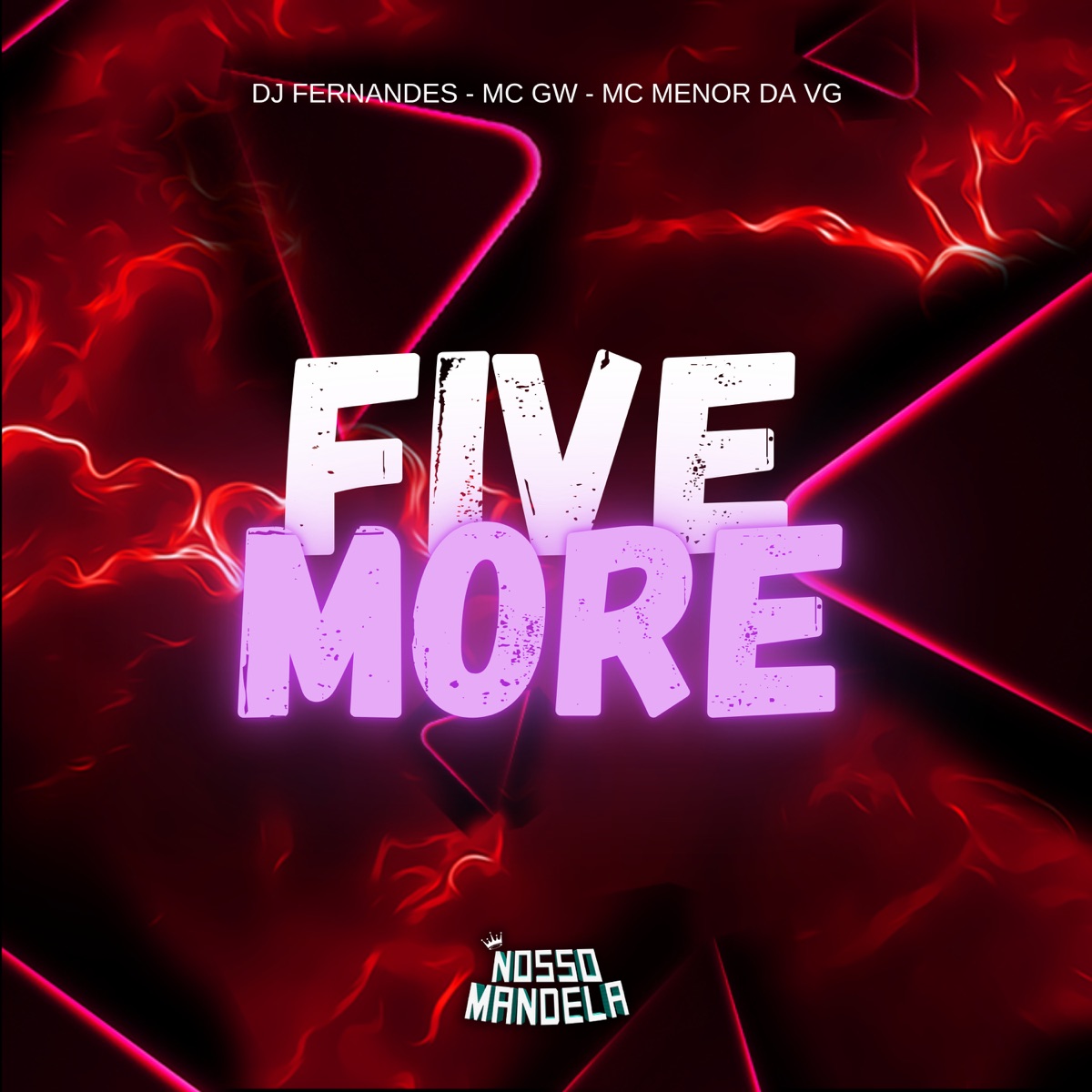Five More (feat. Mc Gw) - Single by DJ FERNANDES & Nosso Mandela album cover