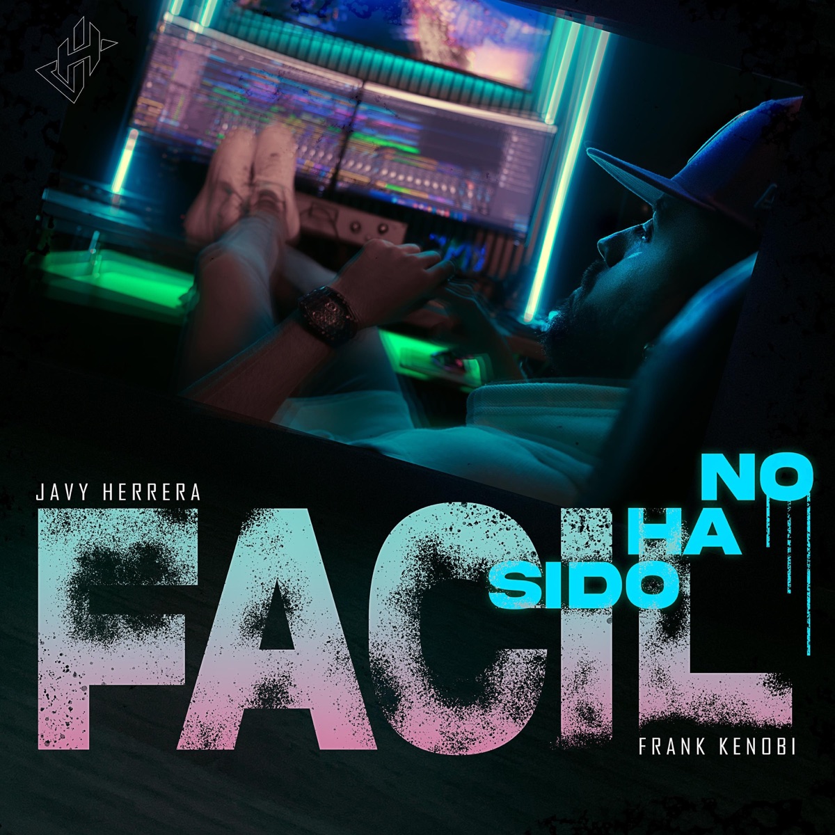 No Ha Sido Fácil - Single by Javy Herrera & Frank Kenobi album cover