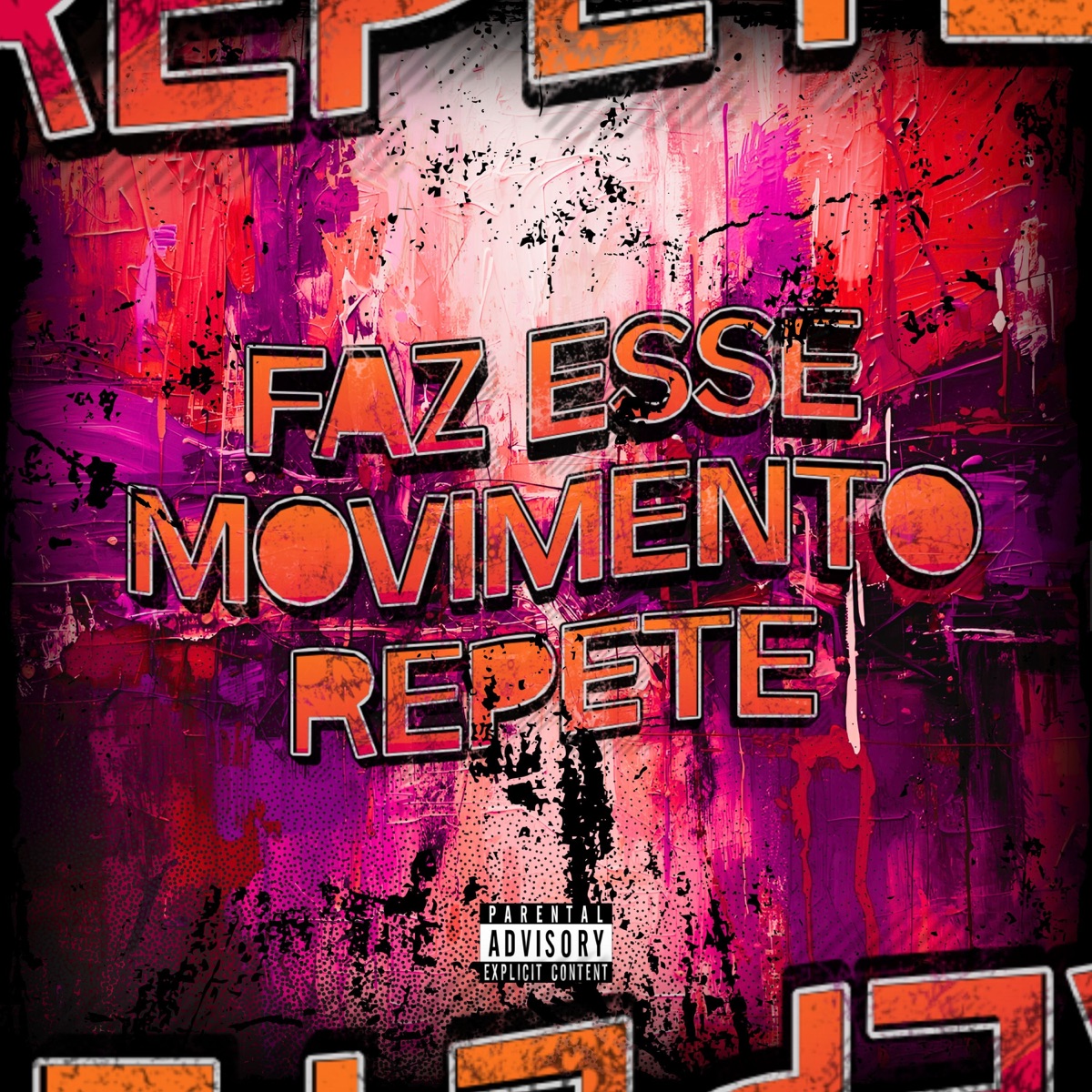 FAZ ESSE MOVIMENTO REPETE - Single by DJAY VMC & Dj Tchouzen album cover