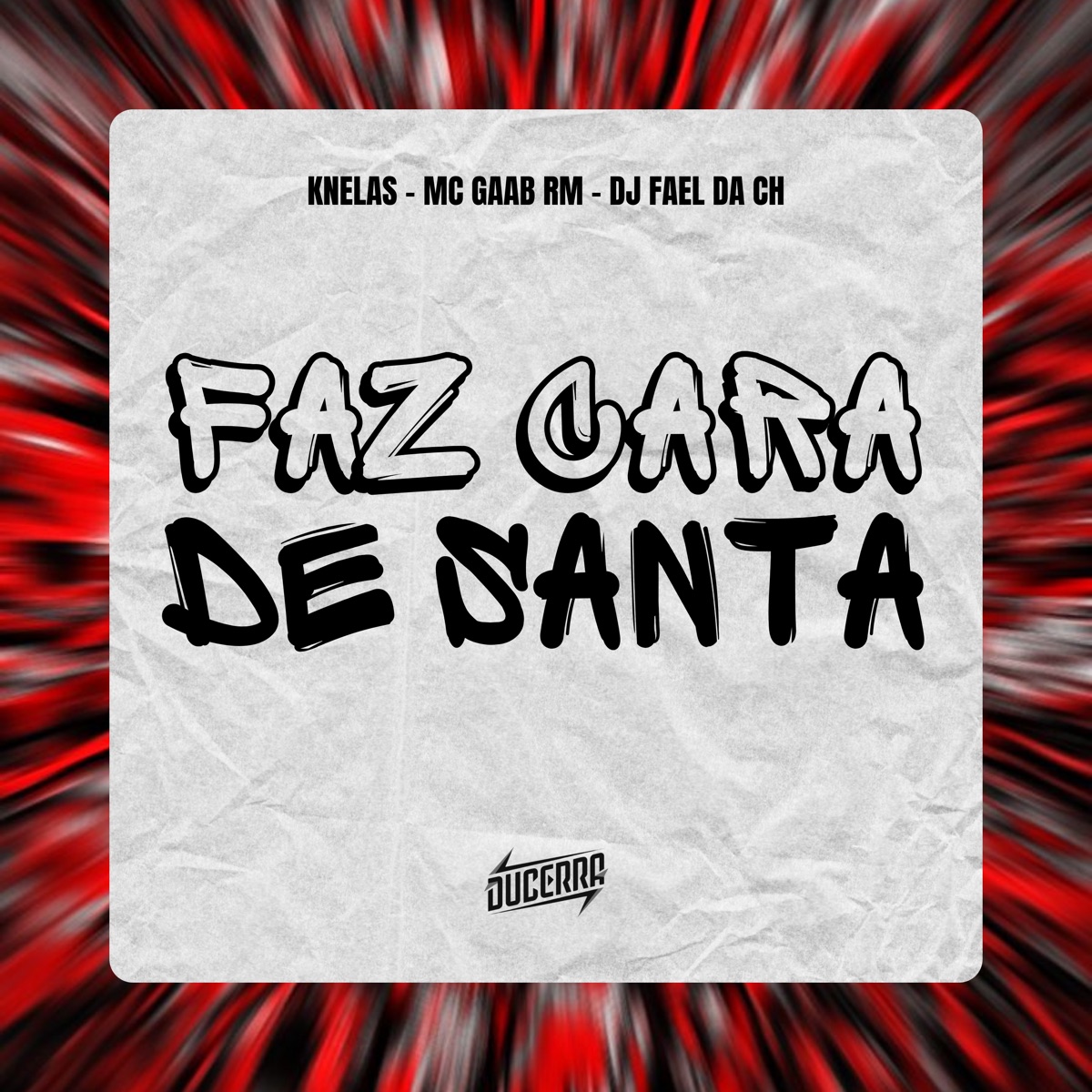 Faz Cara de Santa - Single by Knelas, Mc Gaab RM, Dj Fael da CH & DuCerra album cover