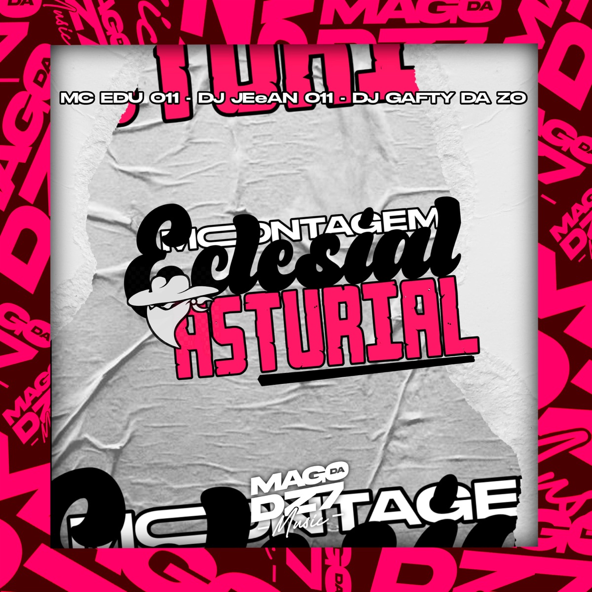 Montagem Eclesial Astúrial - Single by MC EDU 011, DJ JEEAN 011 & DJ GAFTY DA ZO album cover