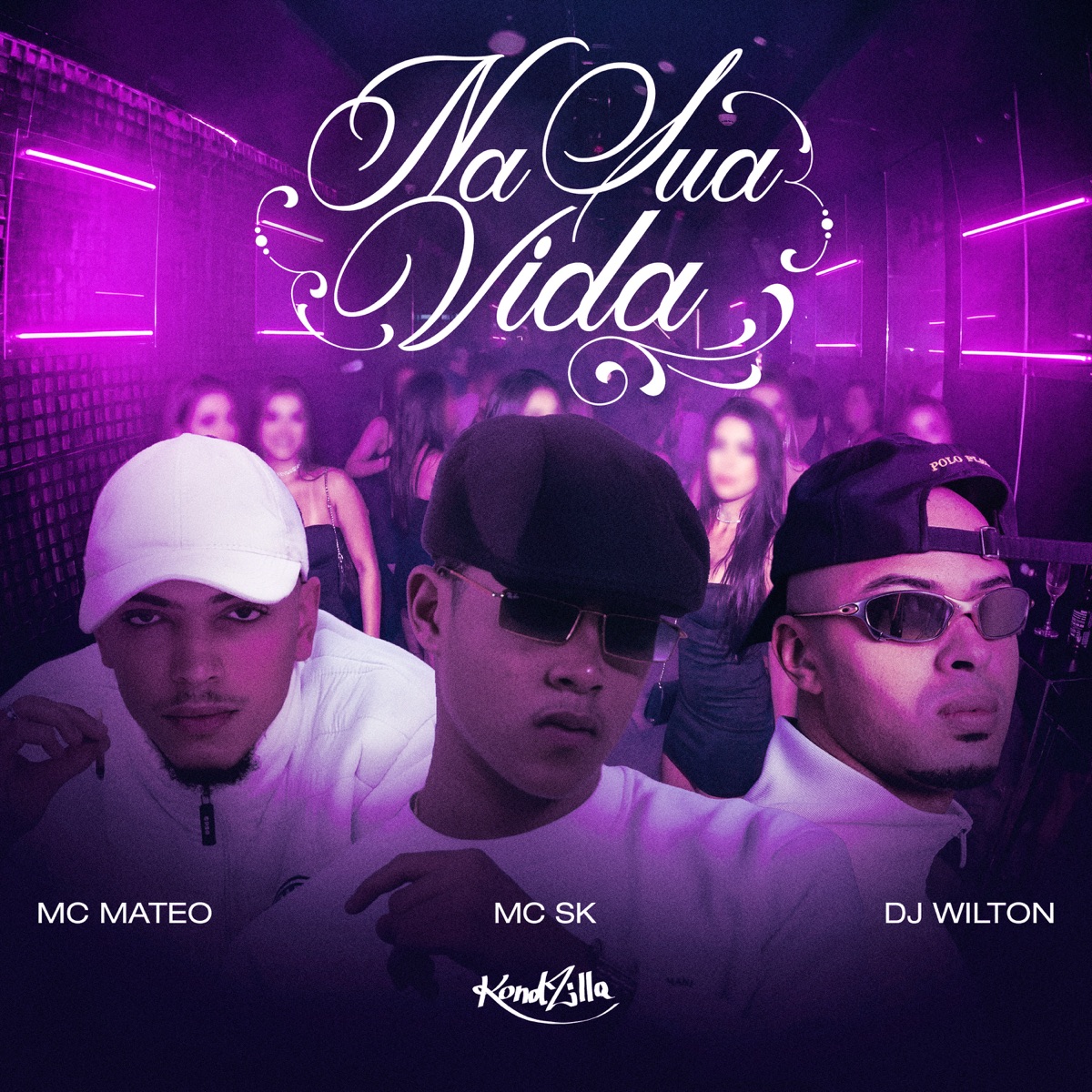 Na Sua Vida - Single by MC MATEO, Mc Sk & DJ Wilton album cover