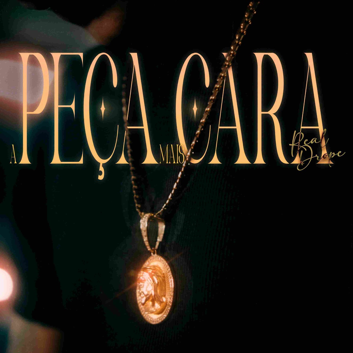 A Peça Mais Cara - Single by Real Drope album cover