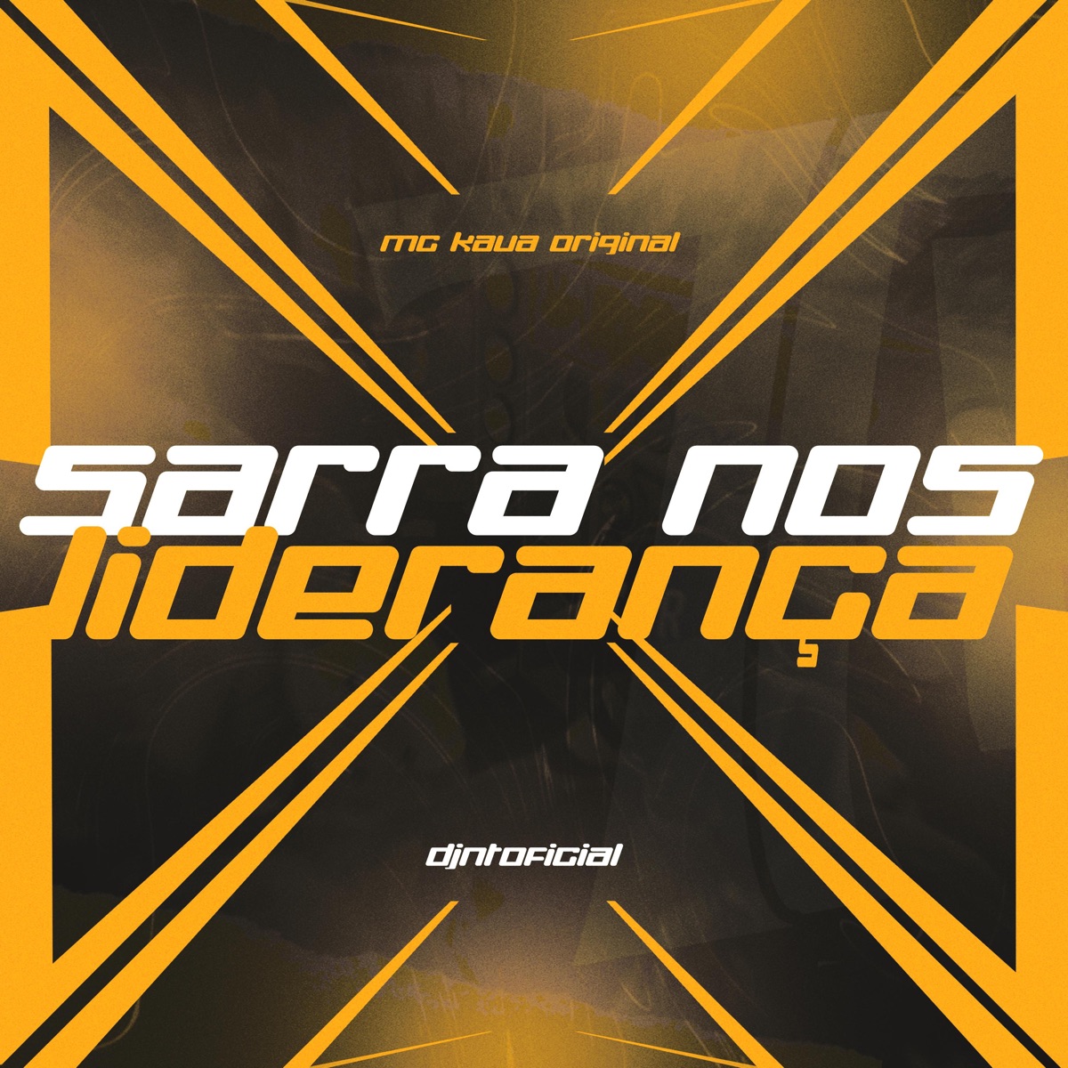 SARRA NOS LIDERANÇA - Single by MC Kauã Original & DJNTOFICIAL album cover