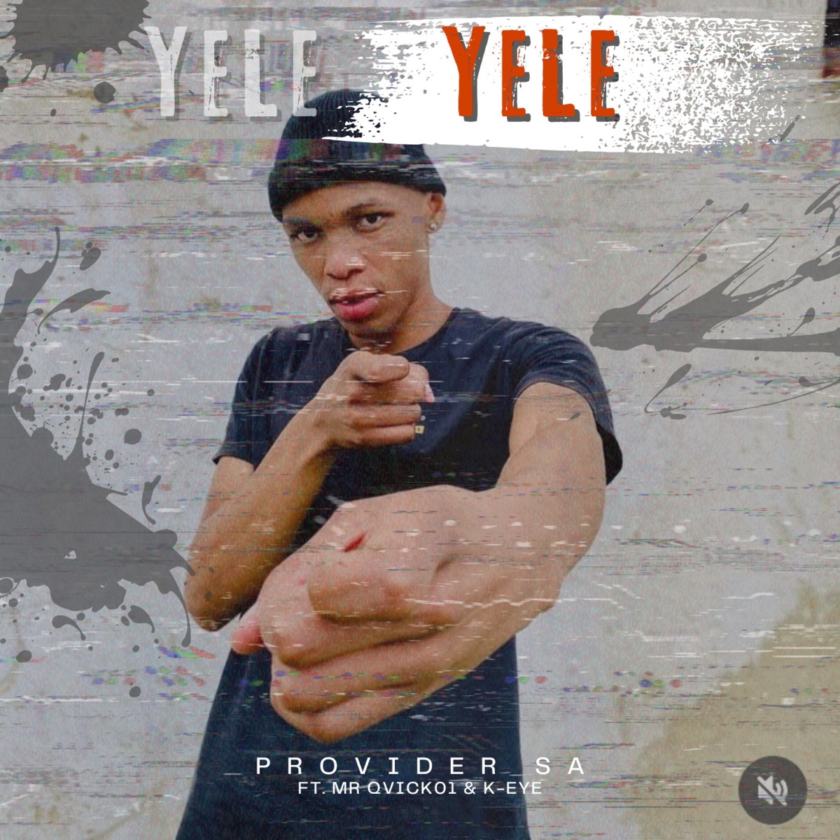 Yele (feat. Mr Qvick01 & K-Eye) - Single by Provider SA album cover