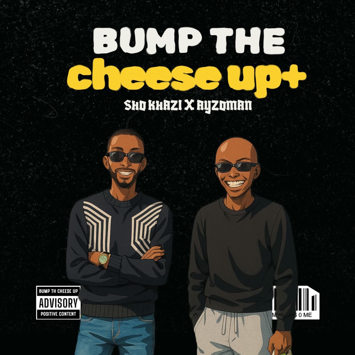 Bump the Chee$e up + (feat. Ayzoman) - Single by Sho Khazi album cover