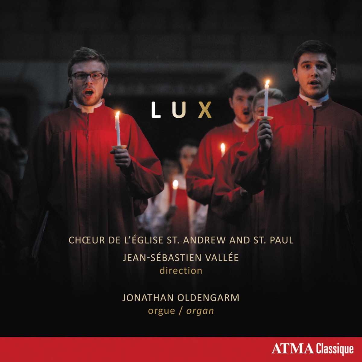 Lux by Chœur de l'Église St. Andrew and St. Paul, Jean-Sébastien Vallée & Jonathan Oldengram album cover