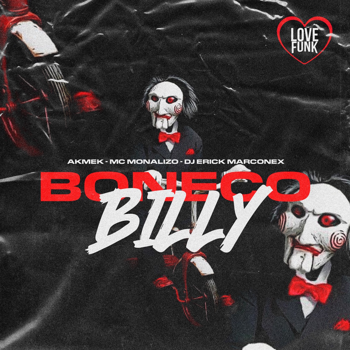 Boneco Billy - Single by Akmek, DJ ERICK MARCONEX & MC Monalizo album cover