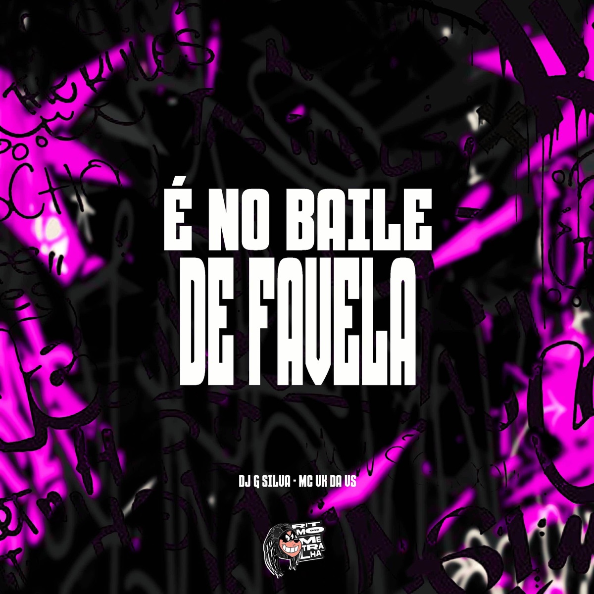 É no Baile de Favela - Single by DJ G Silva, MC VK DA VS & DJ Rod zs album cover