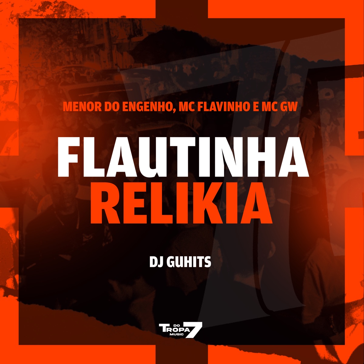 Flautinha Relikia (feat. Menor do Engenho) - Single by Dj GuHits, Mc Gw & MC Flavinho album cover