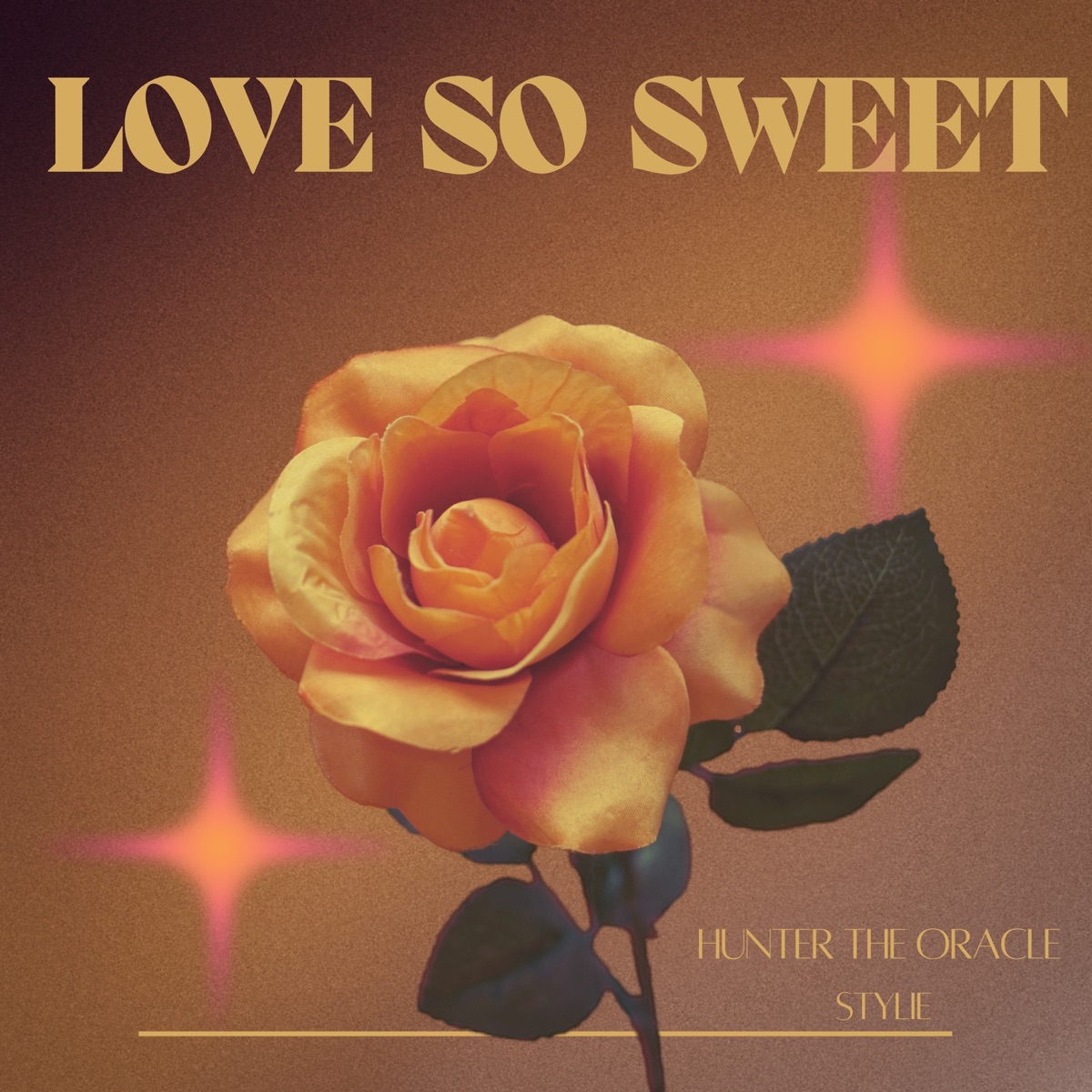 Love So Sweet - Single by Hunter The Oracle & Stylie album cover