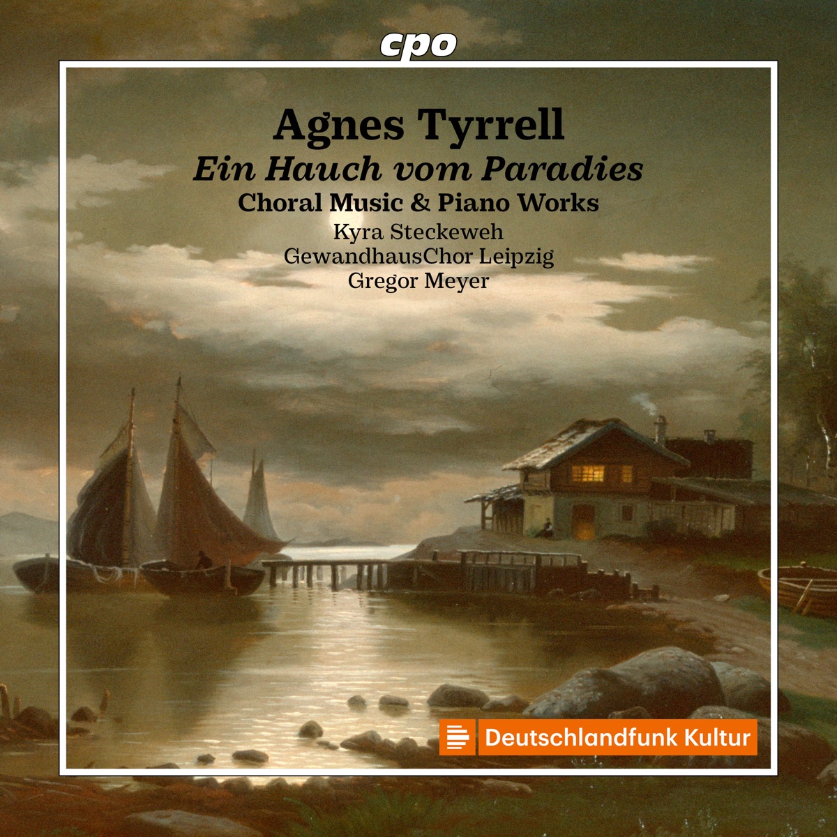 Tyrrell: Choral Music & Piano Works by Kyra Steckeweh, Gewandhauschor Leipzig & Gregor Meyer album cover