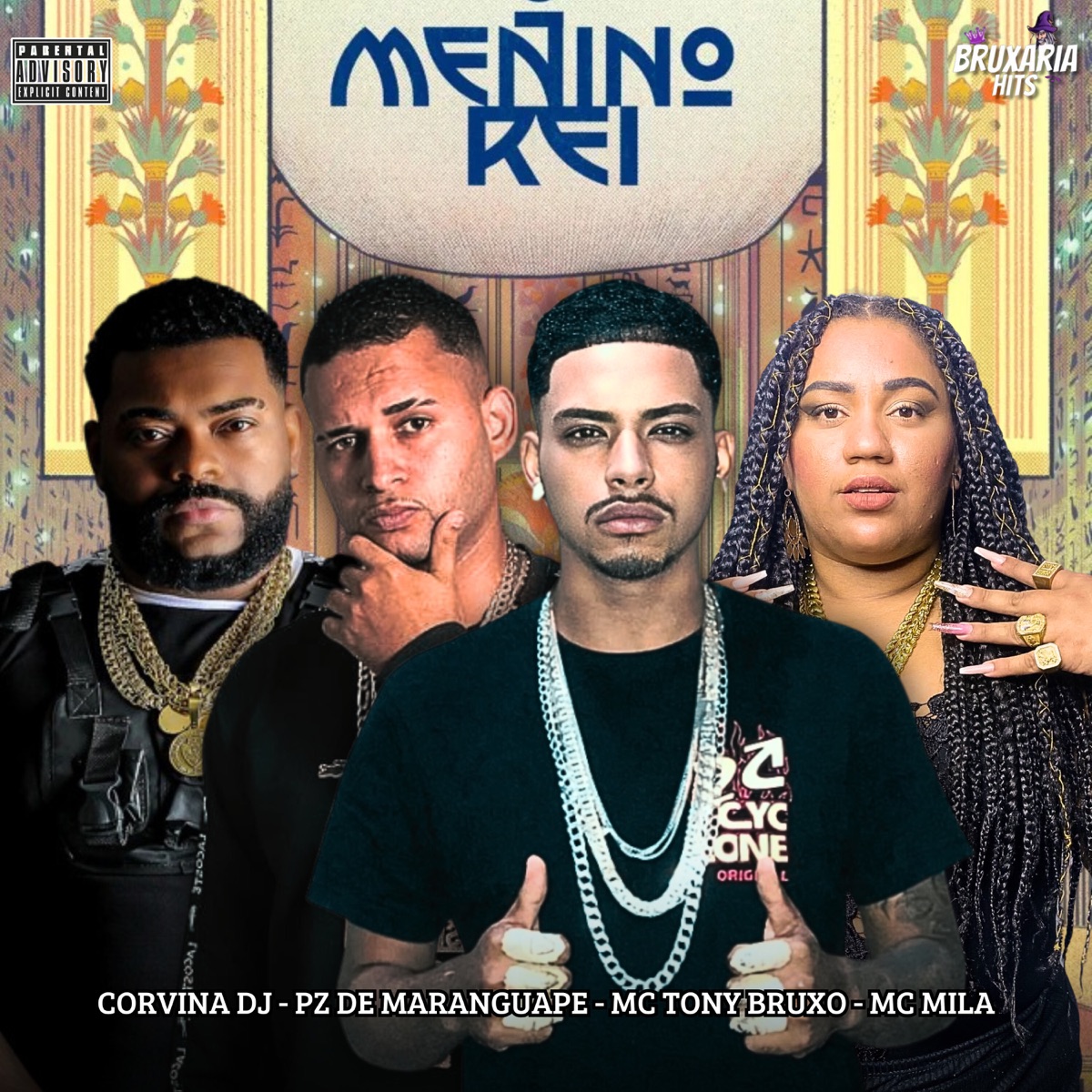 Menino Rei (feat. PZ da Maranguape) - Single by Mc Tony Bruxo, CORVINA DJ & MC Mila album cover