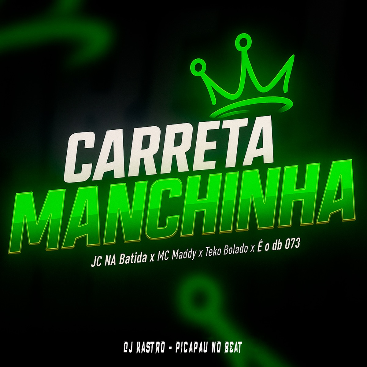 Carreta Manchinha (feat. É O DB 073 & Picapau No Beat) - Single by JC NA BATIDA, Mc Maddy, Teko Bolado & Dj Kastro album cover