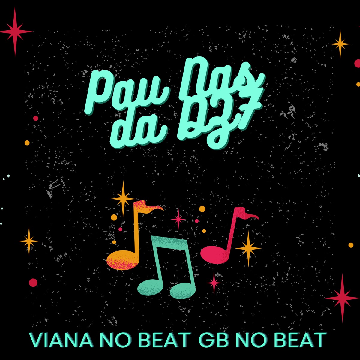 Pau nas da Dz7 - Single by Viana No Beat & GB no beat album cover