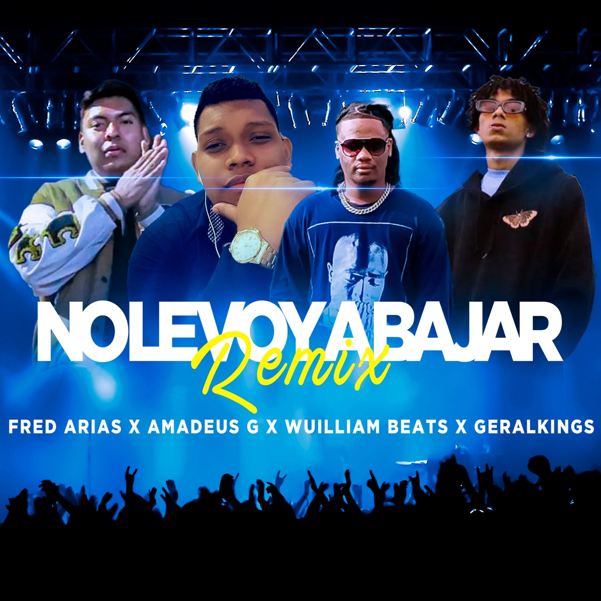 No Le Voy a Bajar Remix (Remix) [feat. Geralkings] - Single by Fred Arias, Wuilliam Beats & Amadeus G album cover