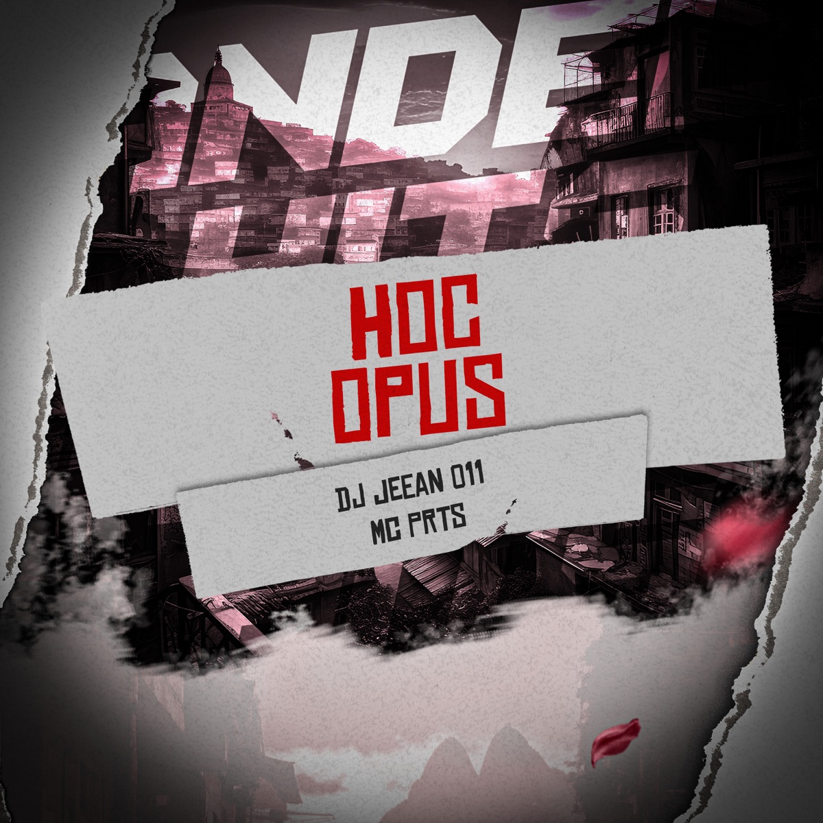 Hoc Opus - Single by DJ JEEAN 011 & MC PRTS album cover