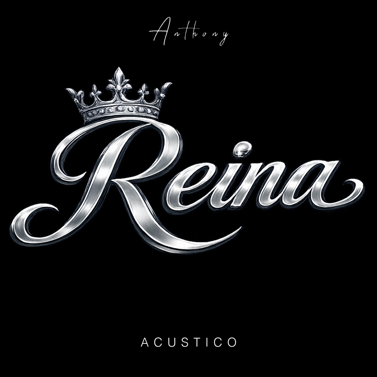 REINA (ACÚSTICO) - Single by Anthony album cover