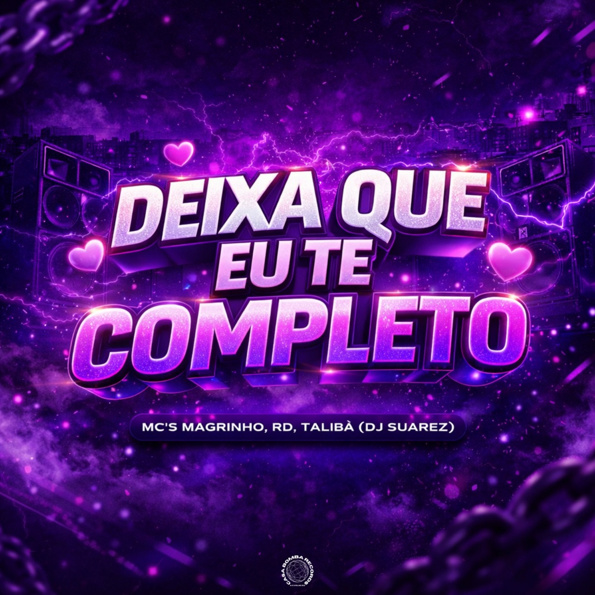 DEIXA QUE EU TE COMPLETO - Single by DJ SUAREZ, Mc Magrinho, Mc Rd & Mc Talibã album cover