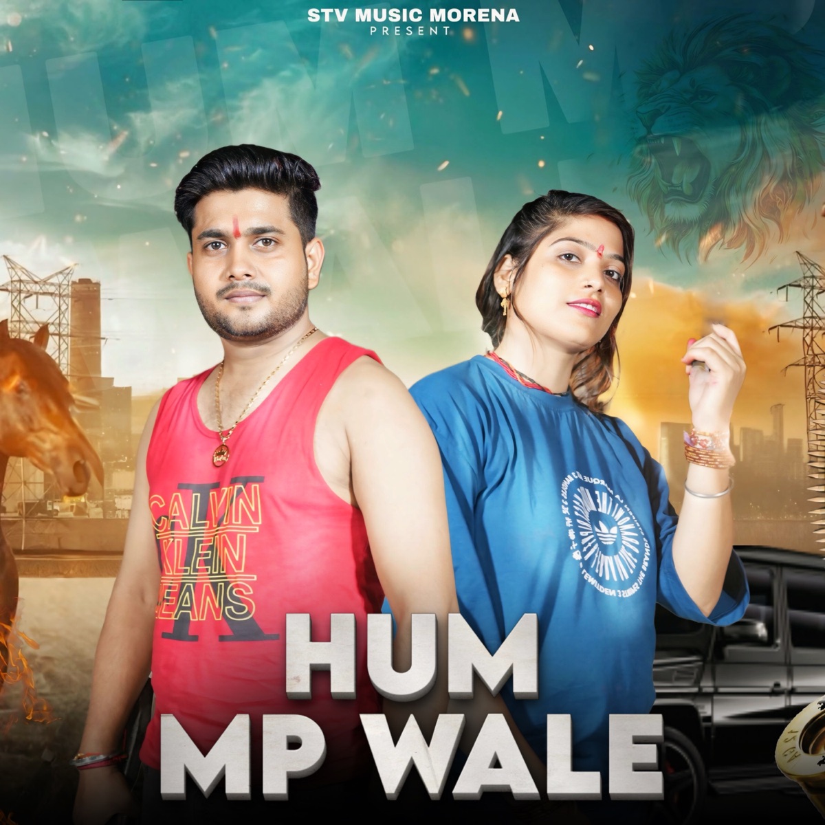 Hum MP Wale - Single by Tannu sikarwar, Sunny sikarwar, Nishant Singh Sikandrabad & Jitendra Jawal album cover