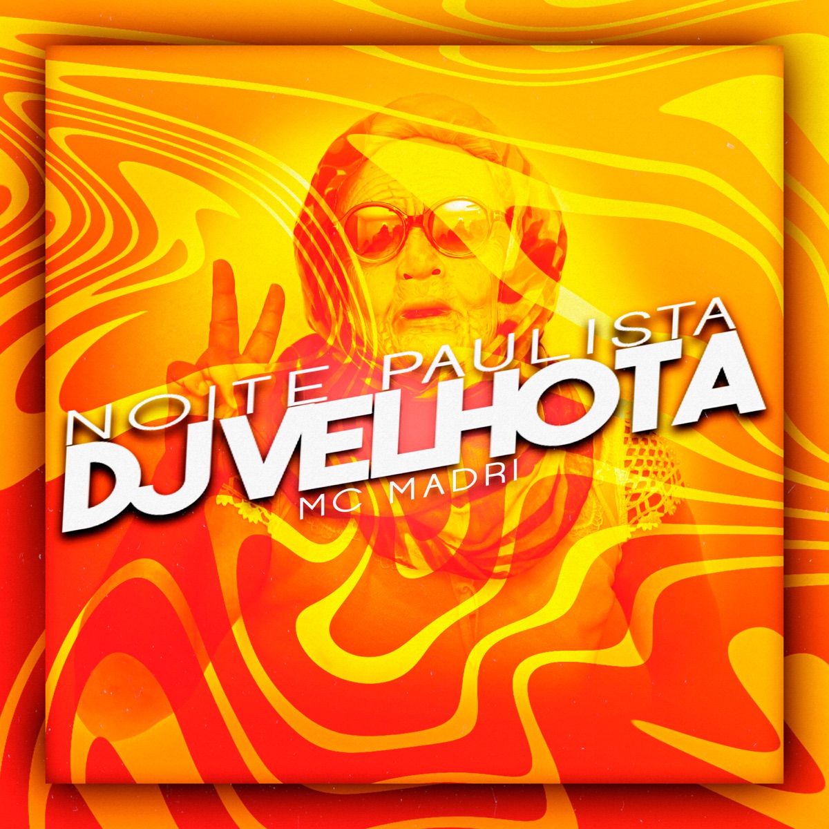 Noite Paulista - Single by DJ VELHOTA & Mc Madri album cover
