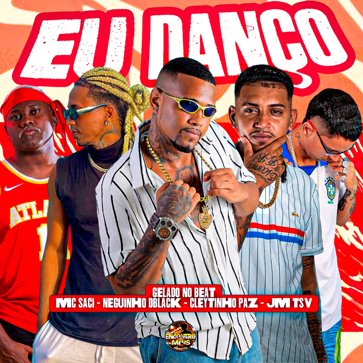 Eu Danço (feat. MC Saci) - Single by Gelado No Beat, jm tsv, Cleytinho Paz & Neguinho DBlack album cover