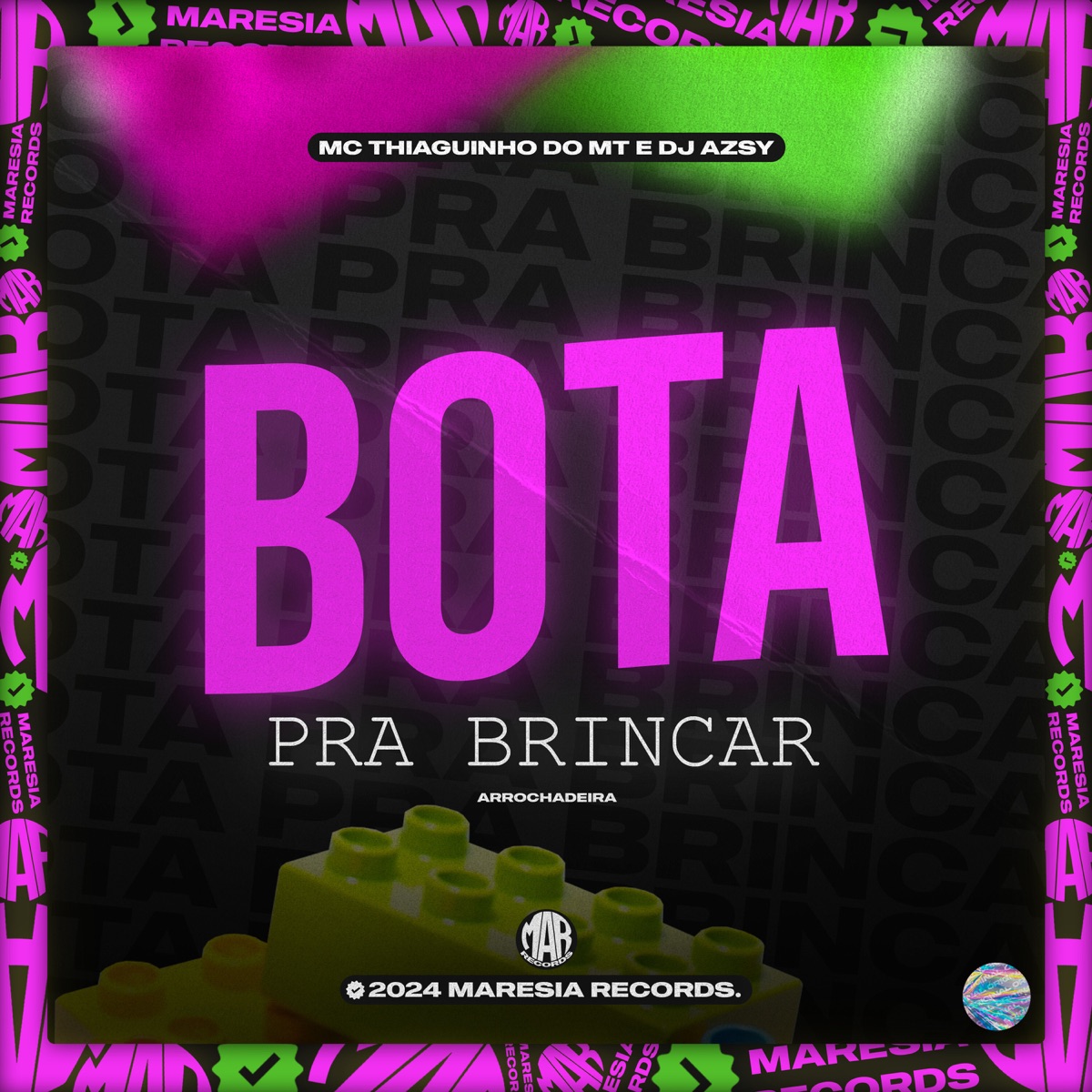 Bota pra Brincar [Arrochadeira] - Single by DJ Azsy & MC Thiaguinho do MT album cover