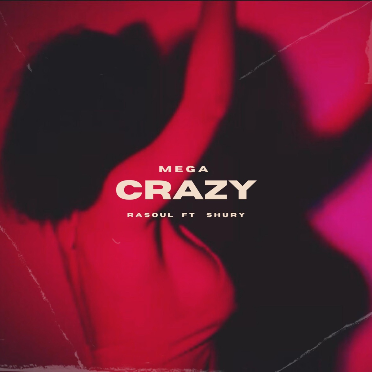 Crazy (feat. Rasoul & Shury) - Single by MEGA album cover