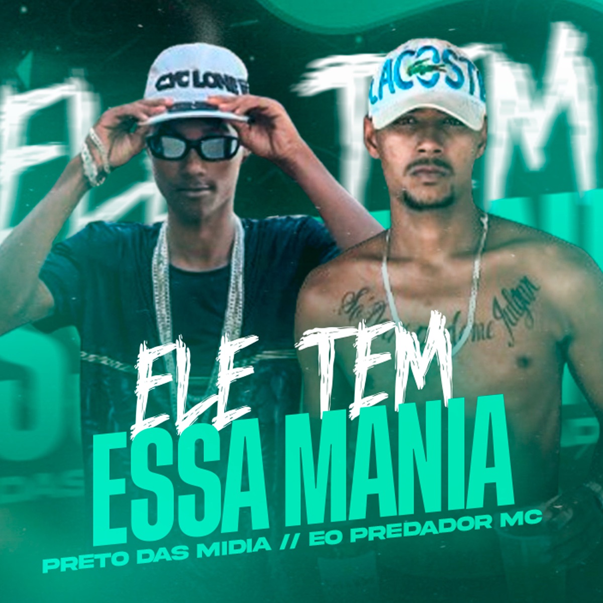 Ele Tem Essa Mania - Single by Preto das Midia & Eo Predador Mc album cover