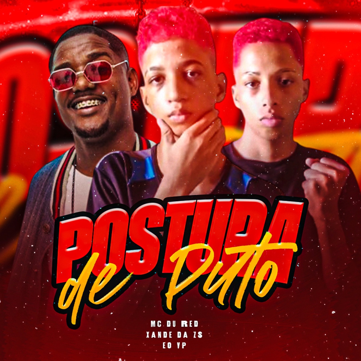 Postura de P**o (feat. Mc Du Red) - Single by Eo Vp & XANDE DA ZS album cover