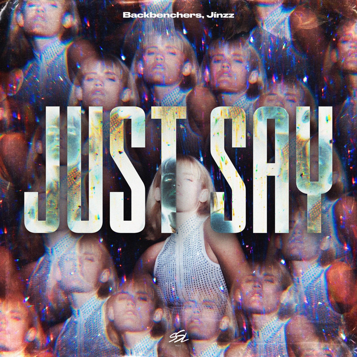 Just Say - Single by Backbenchers & Jínzz album cover