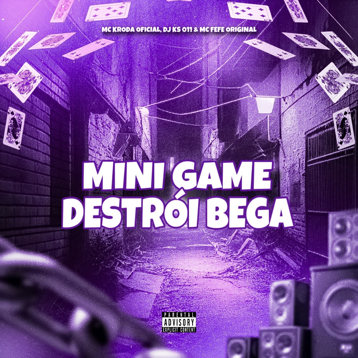 Mini Game Destrói Bega - Single by Mc Kroda Oficial, DJ KS 011 & MC Fefe Original album cover