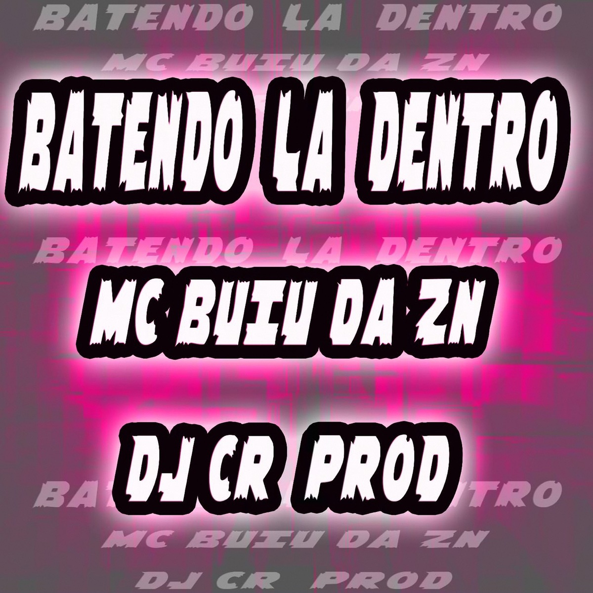 Batendo Lá Dentro - Single by DJ CR Prod & MC BUIU DA ZN album cover