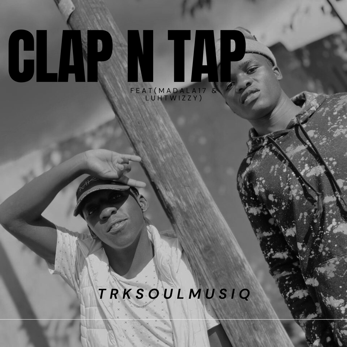 Clap N Tap (feat. Madala17 & LuhTwizzy) - Single by TrksoulMusiQ album cover