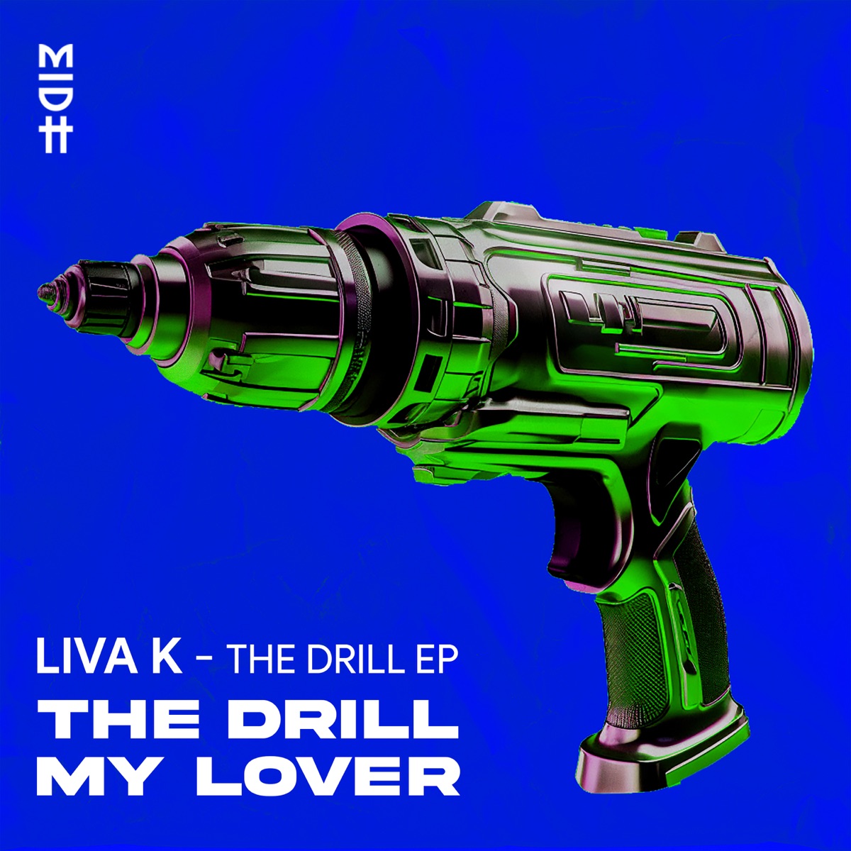 The Drill - Single by Liva K album cover