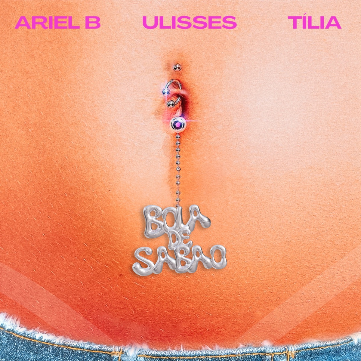 BOLA DE SABÃO 2 - Single by Ariel B, Ulisses & Tília album cover