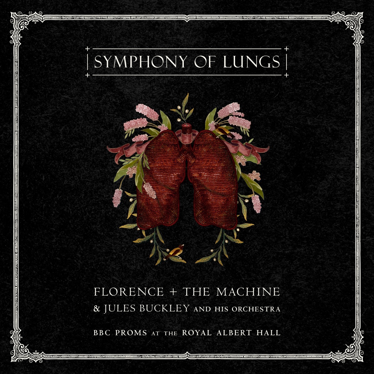 Symphony of Lungs - BBC Proms at the Royal Albert Hall by Florence + the Machine & Jules Buckley album cover