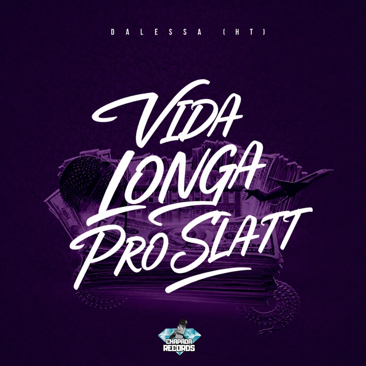 Vida Longa Pro Slatt - Single by Dalessa & Ht album cover