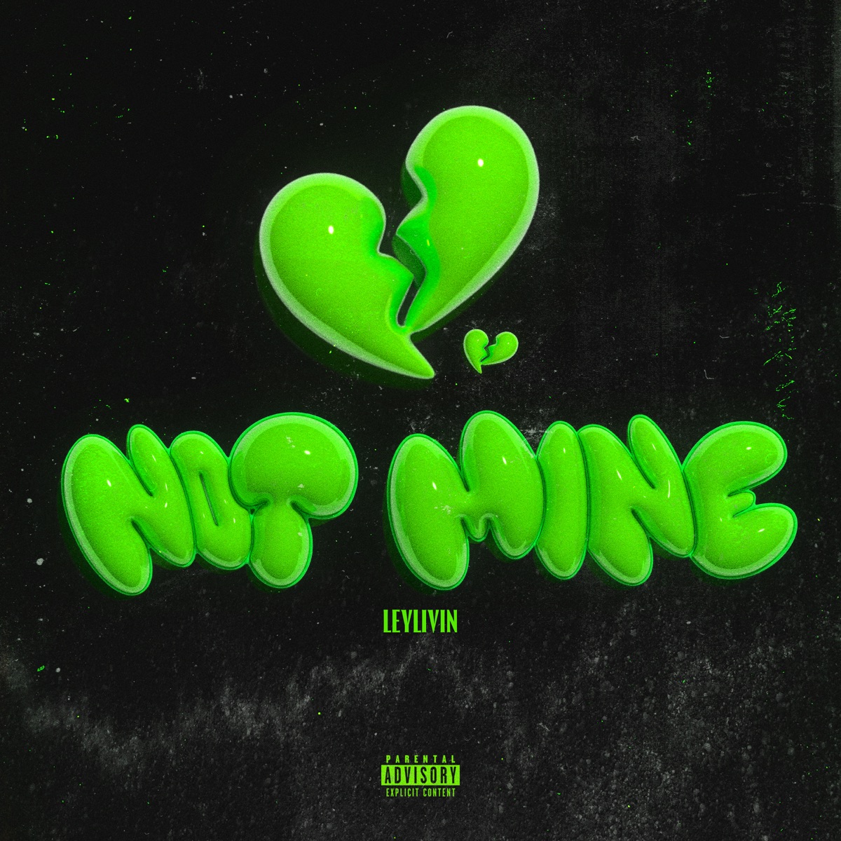 not mine - Single by Ley Livin' album cover