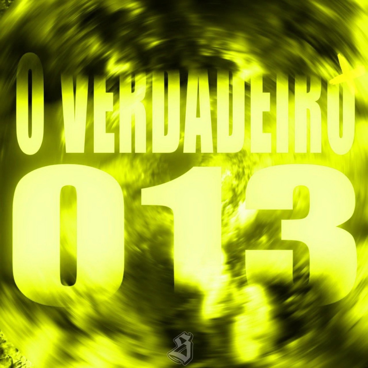 Ó VERDADIERO 013 - Single by DJ FRIZER album cover