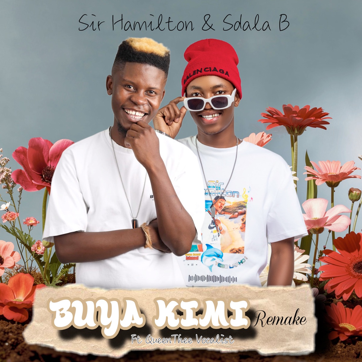 Buya Kimi (Remake) [feat. QueenThee Vocalist] - Single by Sir Hamilton & Sdala B album cover
