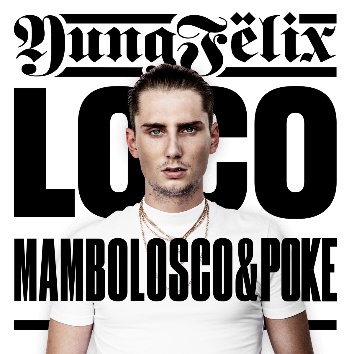 Loco (feat. MamboLosco) - Single by Yung Felix & Poke album cover
