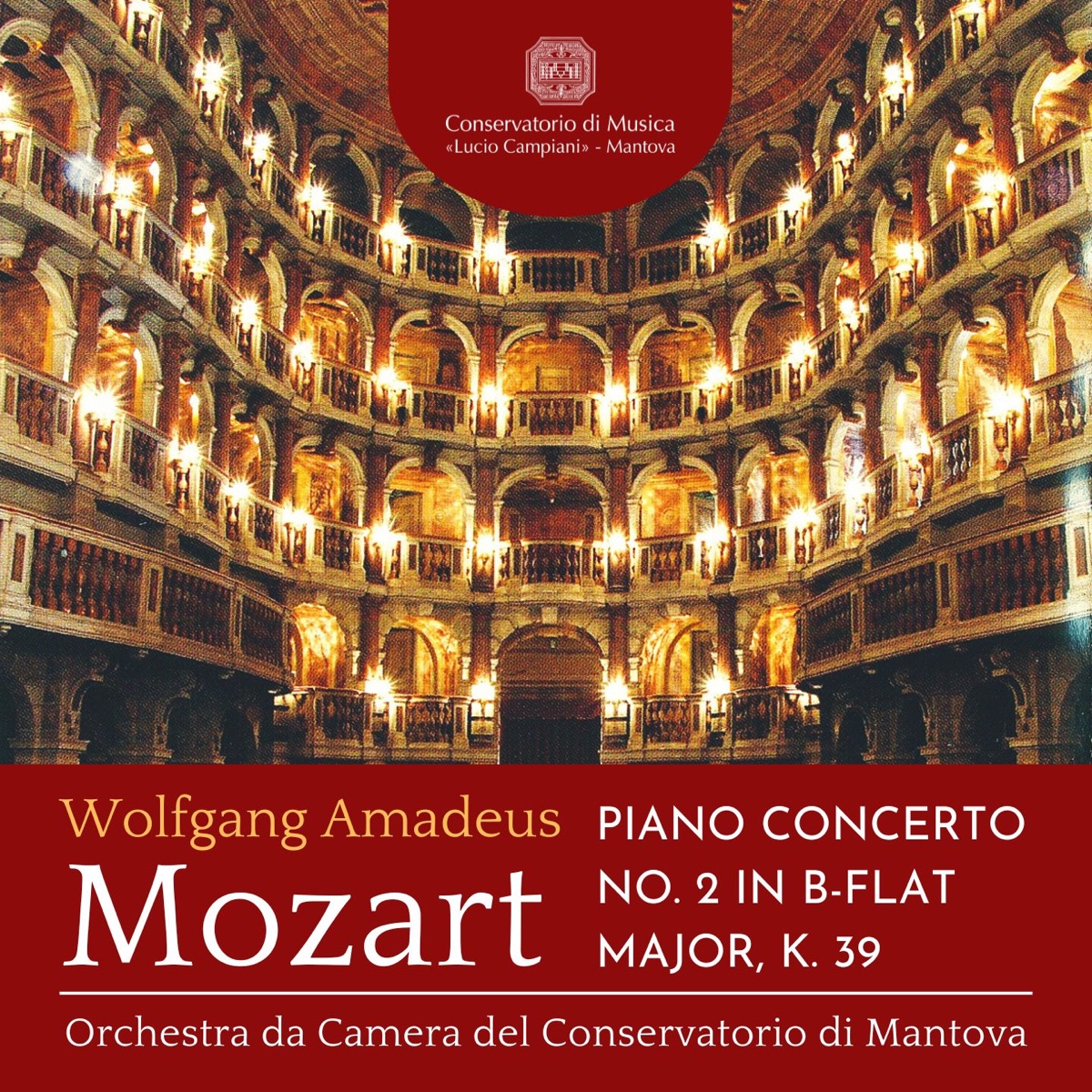 Mozart: Piano Concerto No. 2 in B-Flat Major, K. 39 - Single by Camillo Bertetti, Luca Bertazzi & Orchestra da Camera del Conservatorio di Mantova album cover