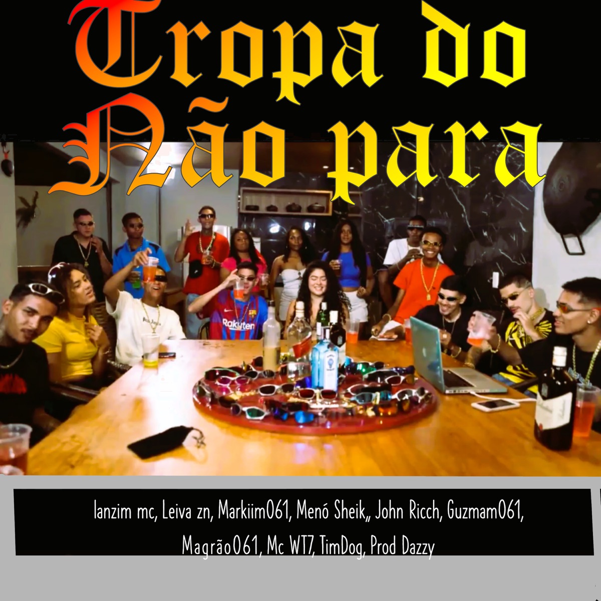 Tropa do Não Para (feat. Leiva zn, Markiim, menor sheik, John Ricch, Mc WT7, Magrão061, Tindog & Guzman) - Single by Lanzim Mc album cover